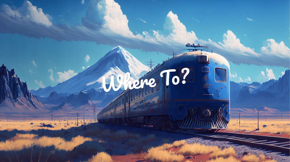 Where to?