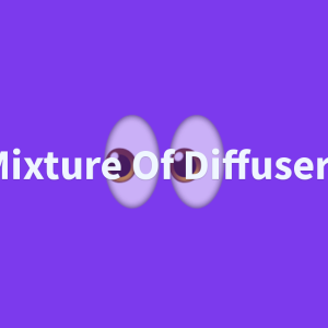 Mixture Of Diffusers